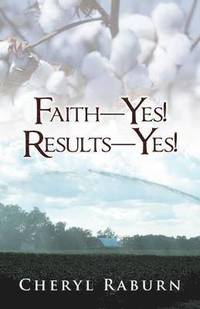 bokomslag Faith-Yes! Results-Yes!