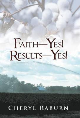 bokomslag Faith-Yes! Results-Yes!