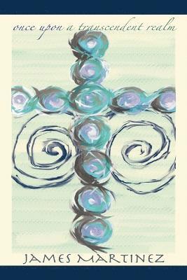 bokomslag Once Upon A Transcendent Realm