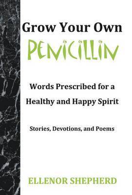 bokomslag Grow Your Own Penicillin