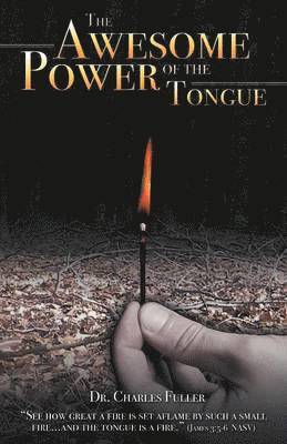 Dr. Charles Fuller, Charles Fuller, Dr Charles Fuller - Awesome Power of the Tongue, Häftad