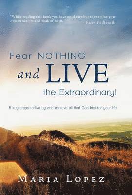 Fear Nothing and Live the Extraordinary! 1