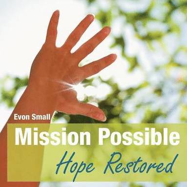 bokomslag Mission Possible Hope Restored