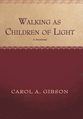 bokomslag Walking as Children of Light