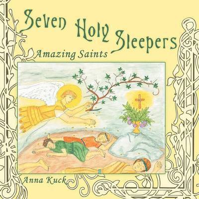 Anna Kuck - Seven Holy Sleepers, Häftad