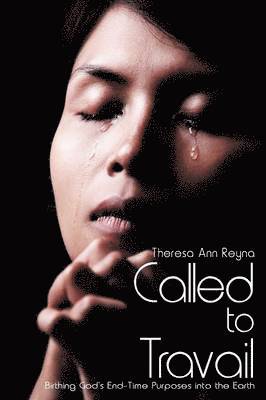Theresa Ann Reyna - Called to Travail, Häftad