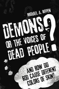 bokomslag Demons? Or the Voices of Dead People?