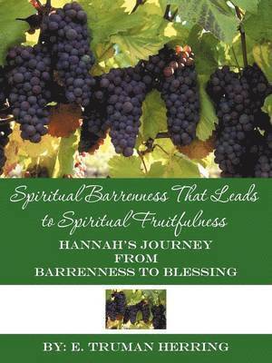 Spiritual Barrenness That Leads to Spiritual Fruitfulness 1