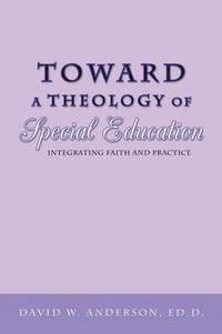 bokomslag Toward a Theology of Special Education