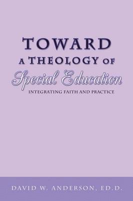 Toward a Theology of Special Education 1