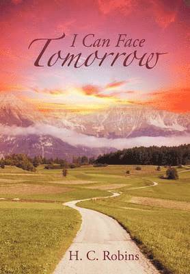 H. C. Robins, H C Robins - I Can Face Tomorrow, Inbunden