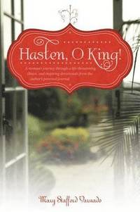 bokomslag Hasten, O King!