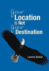 bokomslag Your Location Is Not Your Destination
