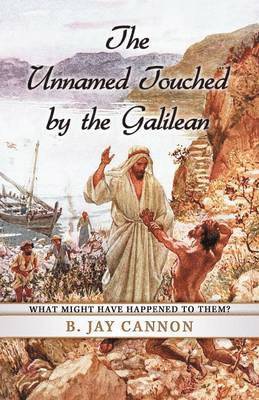 The Unnamed Touched by the Galilean 1