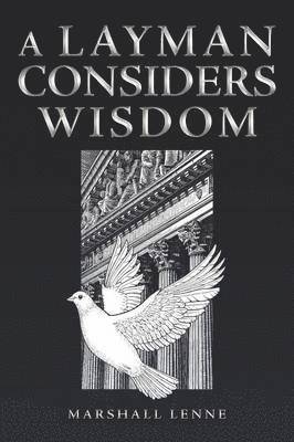 A Layman Considers Wisdom 1