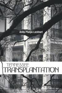 bokomslag Tennessee Transplantation