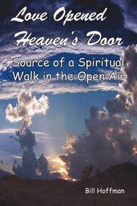 bokomslag Love Opened Heaven's Door
