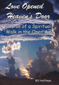 bokomslag Love Opened Heaven's Door