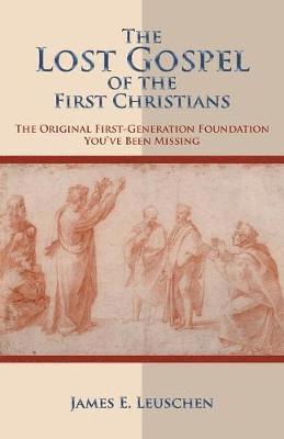 bokomslag The Lost Gospel of the First Christians