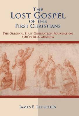 bokomslag Lost Gospel of the First Christians