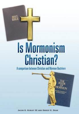 Is Mormonism Christian? 1