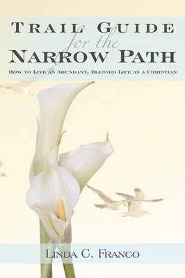 Trail Guide for the Narrow Path 1