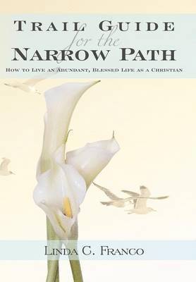 Trail Guide for the Narrow Path 1