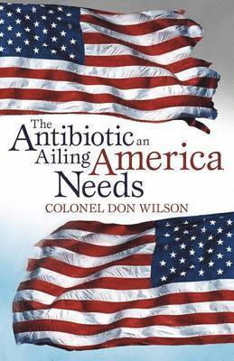 The Antibiotic an Ailing America Needs 1