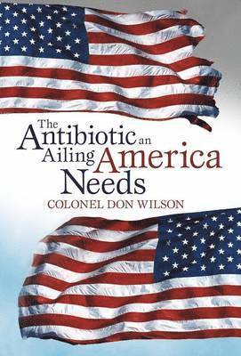 The Antibiotic an Ailing America Needs 1