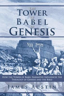 James Austin - Tower of Babel in Genesis, Häftad