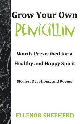 Grow Your Own Penicillin 1