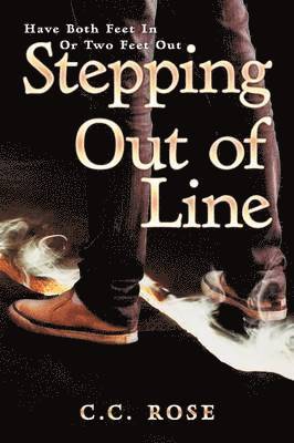 C.C. Rose, C. C. Rose - Stepping Out of Line, Häftad