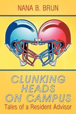 Clunking Heads on Campus 1