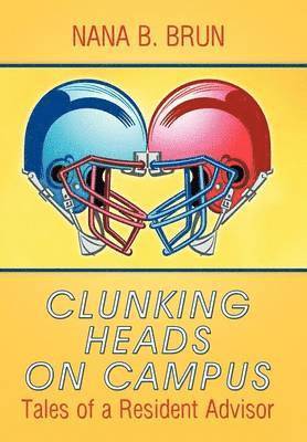 Clunking Heads on Campus 1