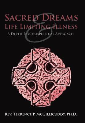 bokomslag Sacred Dreams & Life Limiting Illness