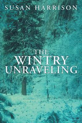 Susan Harrison - Wintry Unraveling, Häftad