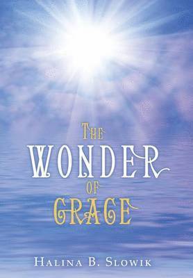 bokomslag The Wonder of Grace