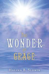 bokomslag The Wonder of Grace