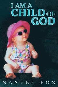 bokomslag I Am a Child of God