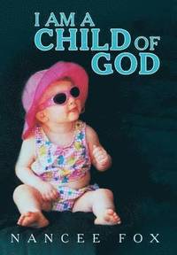 bokomslag I Am a Child of God