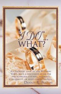 bokomslag "I Do"...What?
