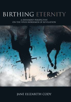 Birthing Eternity