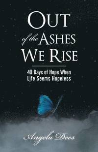 bokomslag Out of the Ashes We Rise