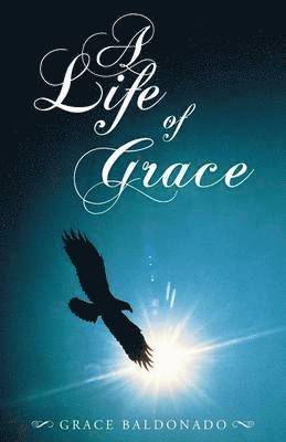 Grace Baldonado - Life of Grace, Häftad