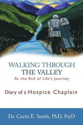 Curtis E Smith, Curtis E. Smith - Walking Through the Valley, Häftad