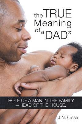 The True Meaning of &quot;Dad&quot; 1