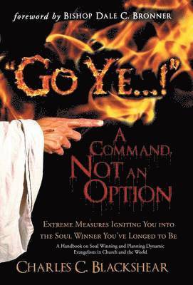 "Go Ye...!" A Command, Not an Option 1