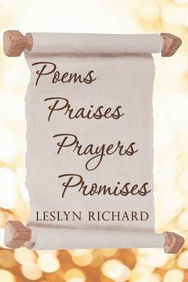 Poems, Praises, Prayers, Promises 1