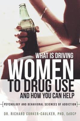 What Is Driving Women to Drug Use and How You Can Help 1