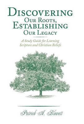 bokomslag Discovering Our Roots, Establishing Our Legacy